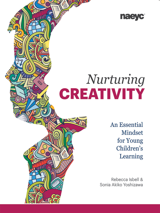 Title details for Nurturing Creativity by Rebecca Isbell - Available